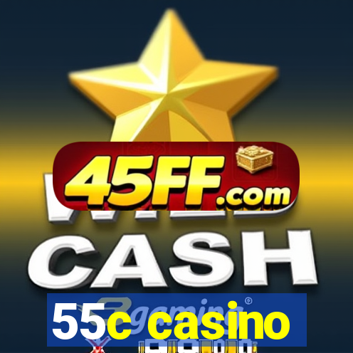 55c casino